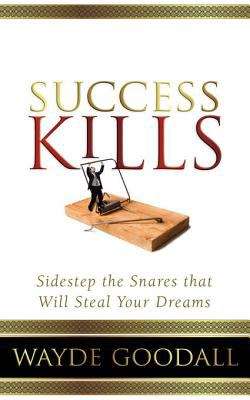 Book cover of Success Kills
