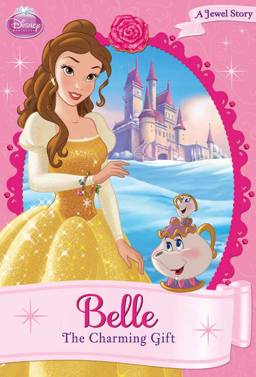 Book cover of Disney Princess: Belle: The Charming Gift