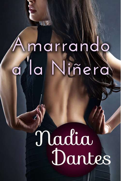 Book cover of Amarrando a la Niñera