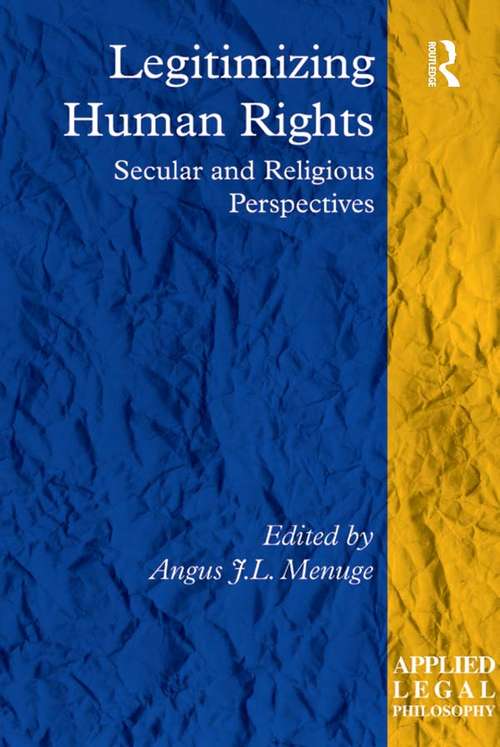 Legitimizing Human Rights: Secular and Religious Perspectives (Applied Legal Philosophy)