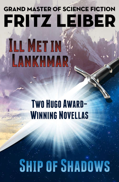 Book cover of Ill Met in Lankhmar and Ship of Shadows