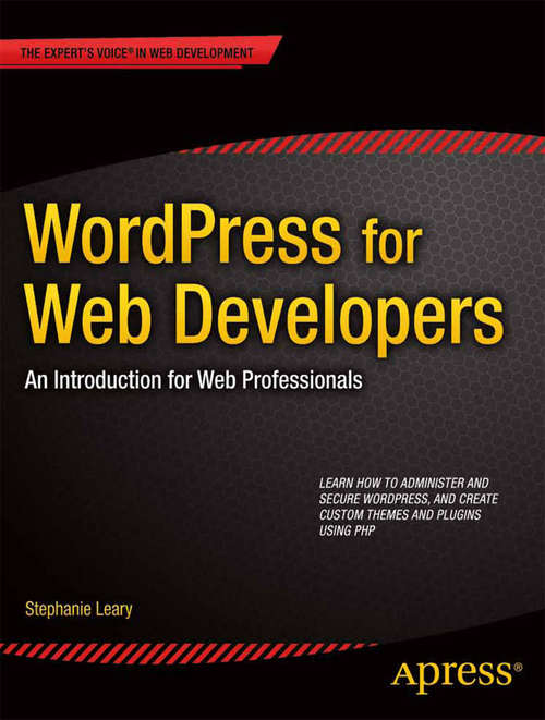 Book cover of WordPress for Web Developers: An Introduction for Web Professionals