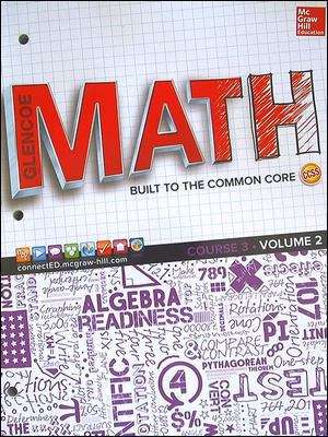 Glencoe Math: Common Core Course 3, Volume 2