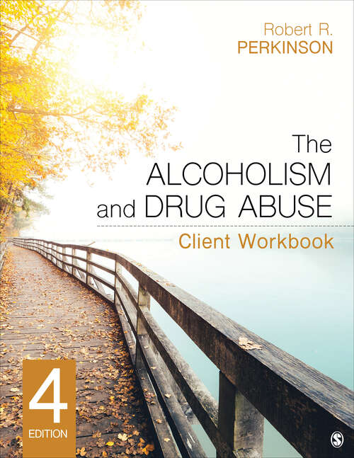 Book cover of The Alcoholism and Drug Abuse Client Workbook (Fourth Edition)