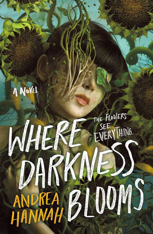 Book cover of Where Darkness Blooms: A Novel