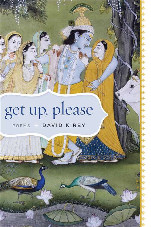 Book cover of Get up, please: Poems
