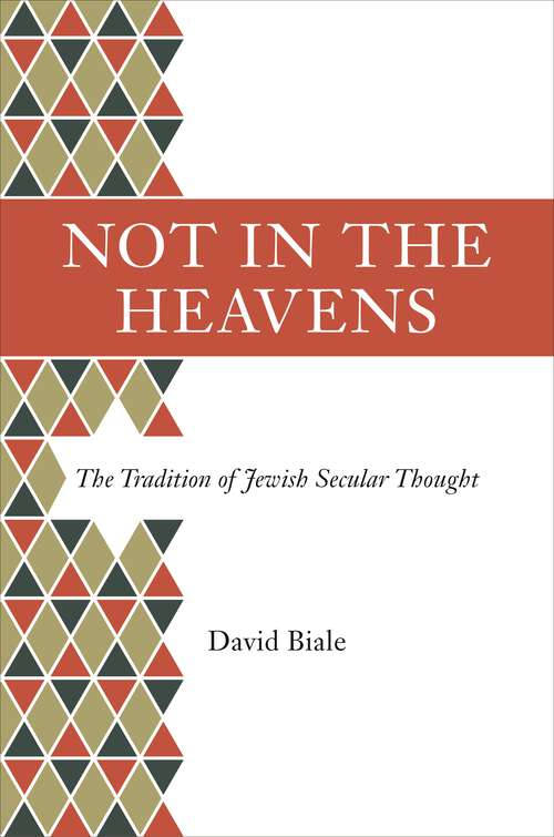 Book cover of Not in the Heavens: The Tradition of Jewish Secular Thought