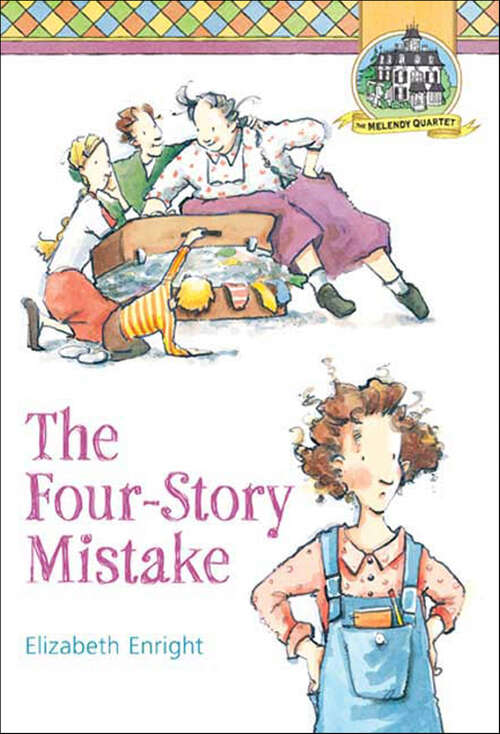 Book cover of The Four-Story Mistake (Melendy Quartet #2)