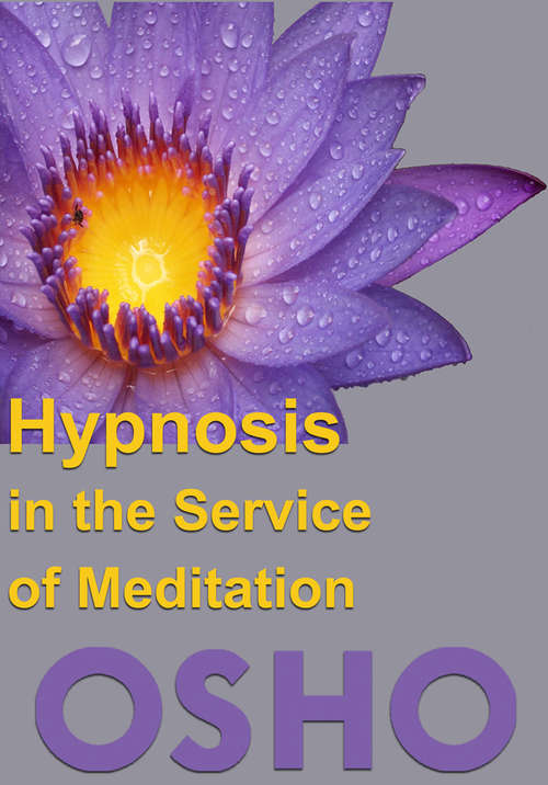 Book cover of Hypnosis in the Service of Meditation