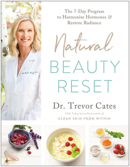 Book cover of Natural Beauty Reset: The 7-Day Program to Harmonize Hormones and Restore Radiance