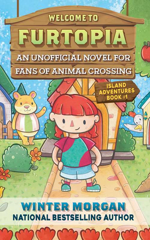 Book cover of Welcome to Furtopia: An Unofficial Novel for Fans of Animal Crossing (Island Adventures #1)