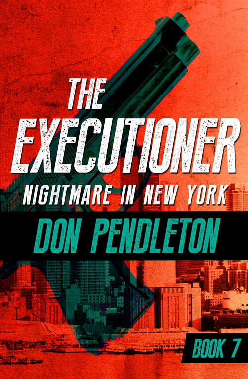 Book cover of Nightmare in New York: Nightmare In New York, Chicago Wipeout, And Vegas Vendetta (Digital Original) (The Executioner #7)