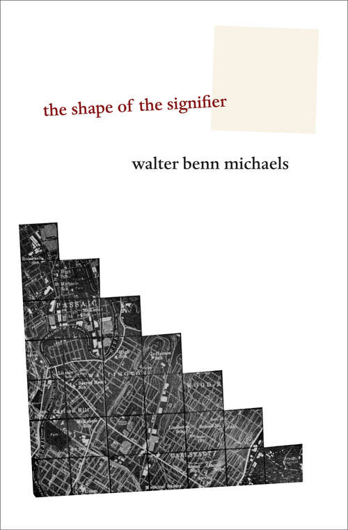 Book cover of The Shape of the Signifier: 1967 to the End of History