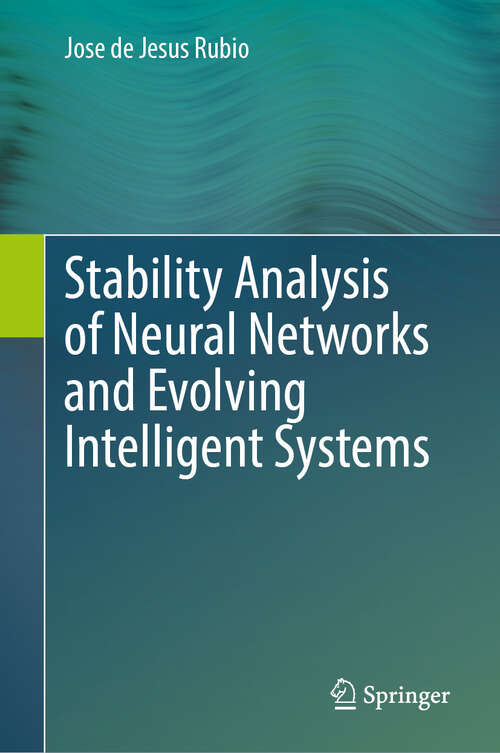 Book cover of Stability Analysis of Neural Networks and Evolving Intelligent Systems