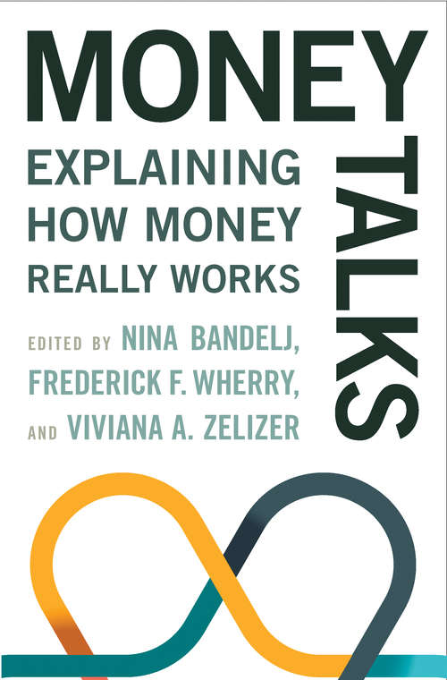 Money Talks: Explaining How Money Really Works