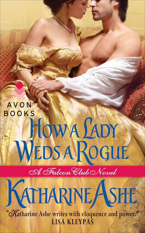 Book cover of How a Lady Weds a Rogue: A Falcon Club Novel (The Falcon Club Novels #3)