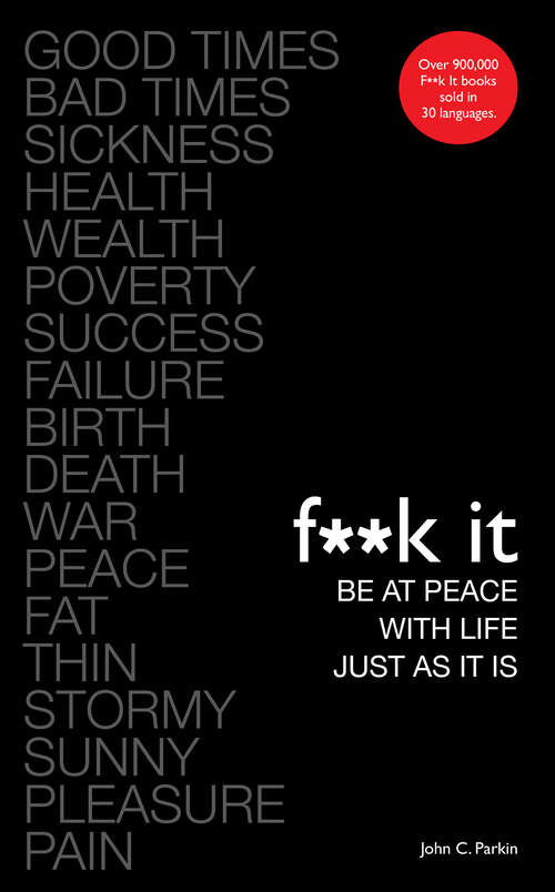 Book cover of Fuck It: Be at Peace with Life, Just as It Is