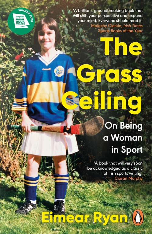 Book cover of The Grass Ceiling: On Being a Woman in Sport