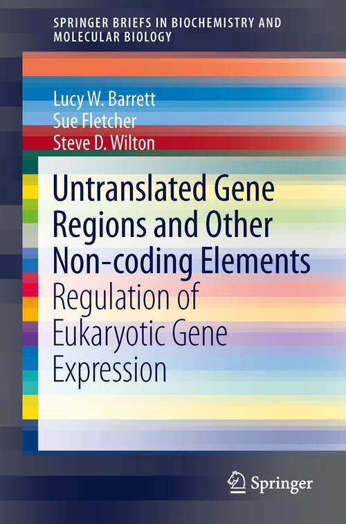 Book cover of Untranslated Gene Regions and Other Non-coding Elements: Regulation of Eukaryotic Gene Expression