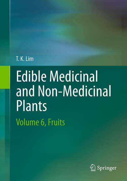 Book cover of Edible Medicinal And Non-Medicinal Plants: Volume 6, Fruits