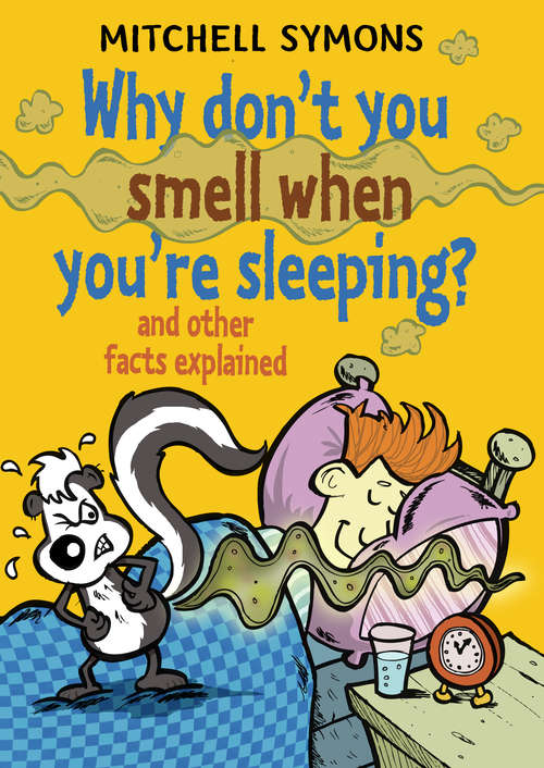 Book cover of Why Don't You Smell When You're Sleeping?