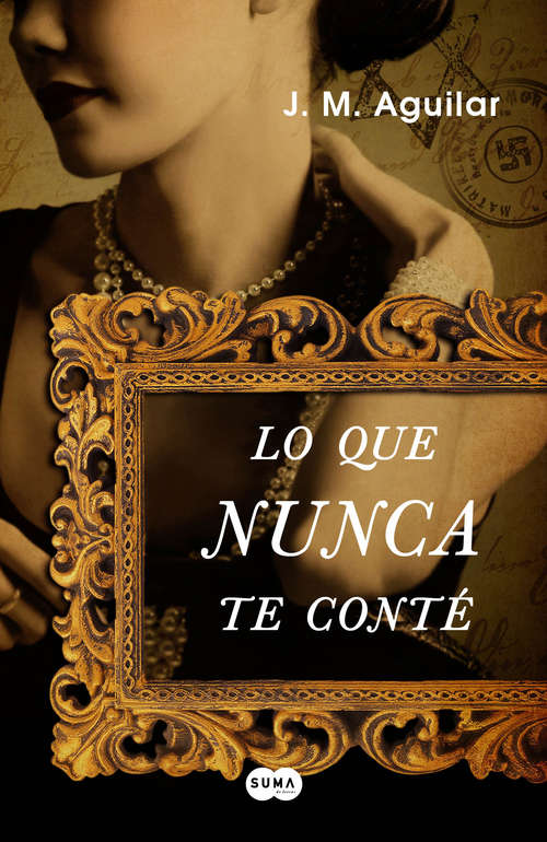 Book cover of Lo que nunca te conté