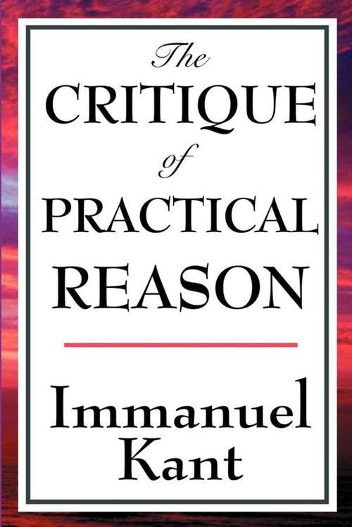 Book cover of The Critique of Practical Reason