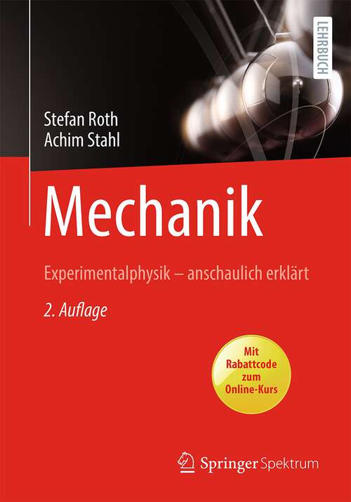 Book cover of Mechanik: Experimentalphysik  – anschaulich erklärt (2. Aufl. 2022)