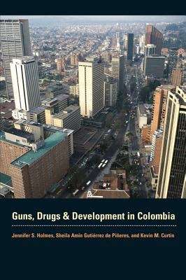 Cover image of Guns, Drugs, and Development in Colombia