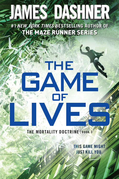 Book cover of The Game of Lives (The Mortality Doctrine #3)