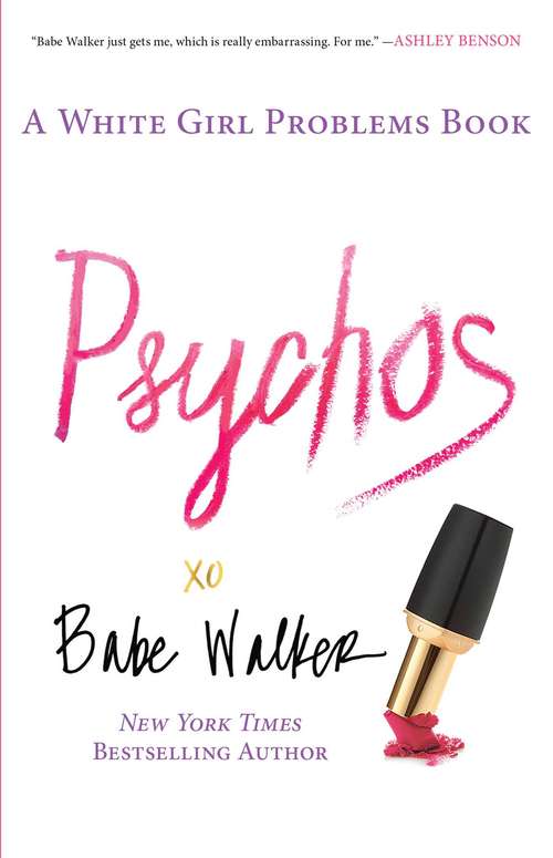 Book cover of Psychos: A White Girl Problems Book