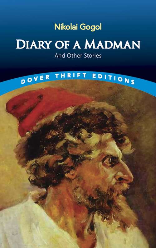Diary of a Madman and Other Stories (Dover Thrift Editions)