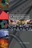 Book cover of INTERNATIONAL BENCHMARKING OF U.S. Chemical Engineering Research Competitiveness