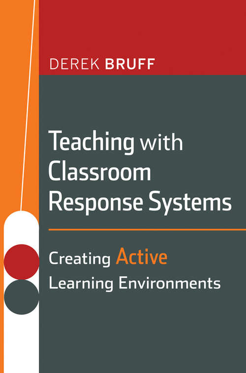 Book cover of Teaching with Classroom Response Systems: Creating Active Learning Environments