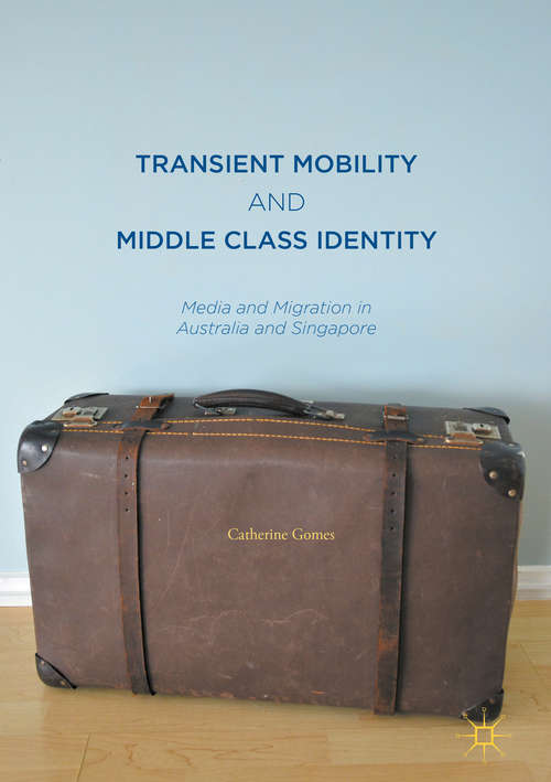 Transient Mobility and Middle Class Identity