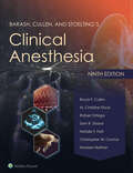Barash, Cullen, and Stoelting's Clinical Anesthesia: eBook without Multimedia