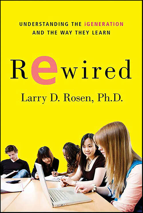 Book cover of Rewired: Understanding the iGeneration and the Way They Learn