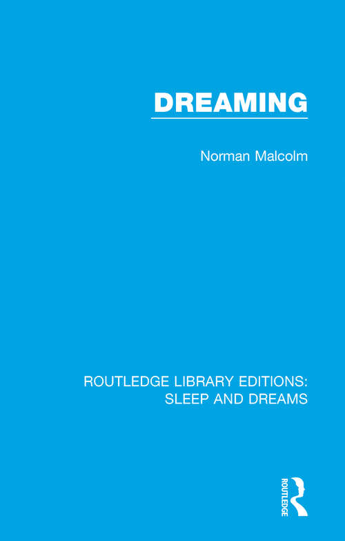 Book cover of Dreaming: Studies In Philosophical Psychology (Routledge Library Editions: Sleep and Dreams #5)