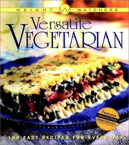 Book cover of Weight Watchers: Versatile Vegetarian