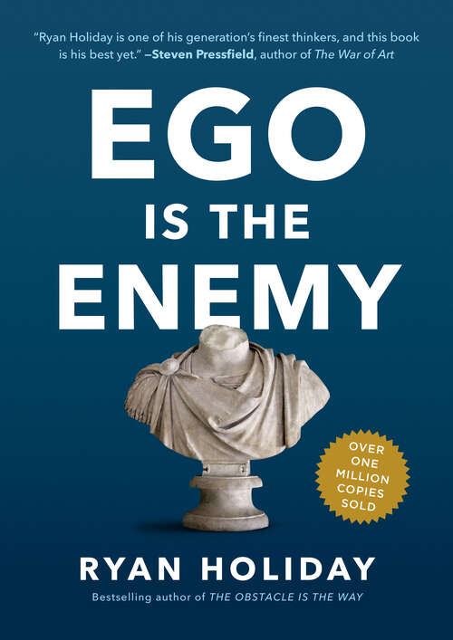 Book cover of Ego Is the Enemy: The Fight To Master Our Greatest Opponent