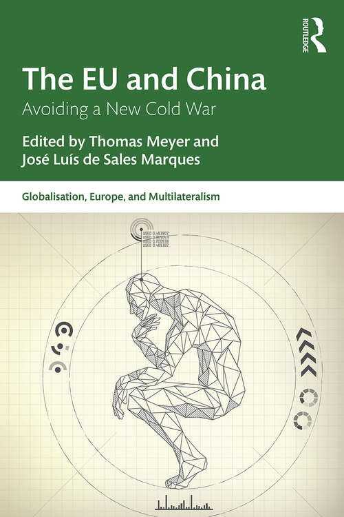 Book cover of The EU and China: Avoiding a New Cold War (ISSN)