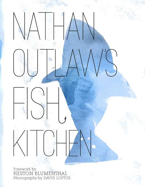 Book cover of Nathan Outlaw's Fish Kitchen
