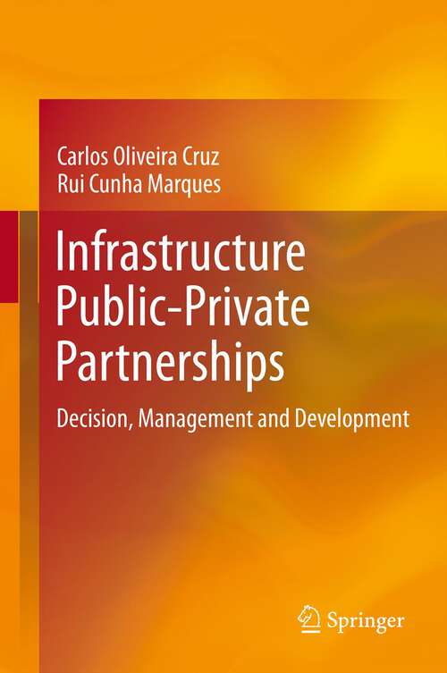 Book cover of Infrastructure Public-Private Partnerships: Decision, Management and Development