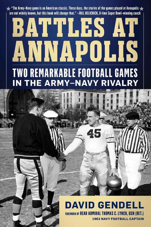 Book cover of Battles at Annapolis: Two Remarkable Football Games in the Army–Navy Rivalry