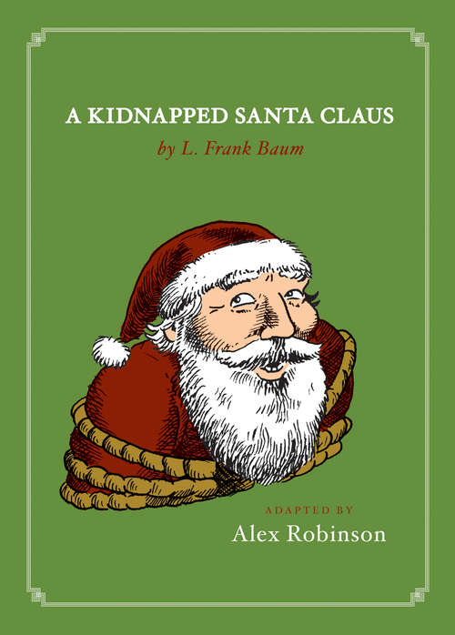 Book cover of A Kidnapped Santa Claus (Graphic Novel)