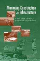 Book cover of Managing Construction AND Infrastructure in the 21st Century Bureau of Reclamation