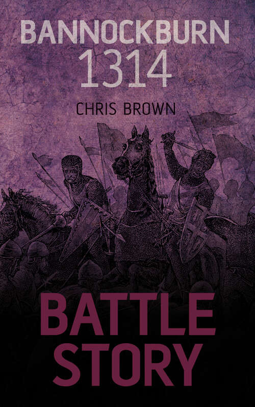 Book cover of Battle Story: Bannockburn 1314
