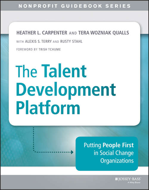 The Talent Development Platform: Putting People First in Social Change Organizations