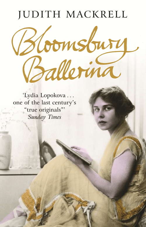 Book cover of Bloomsbury Ballerina: Lydia Lopokova, Imperial Dancer and Mrs John Maynard Keynes