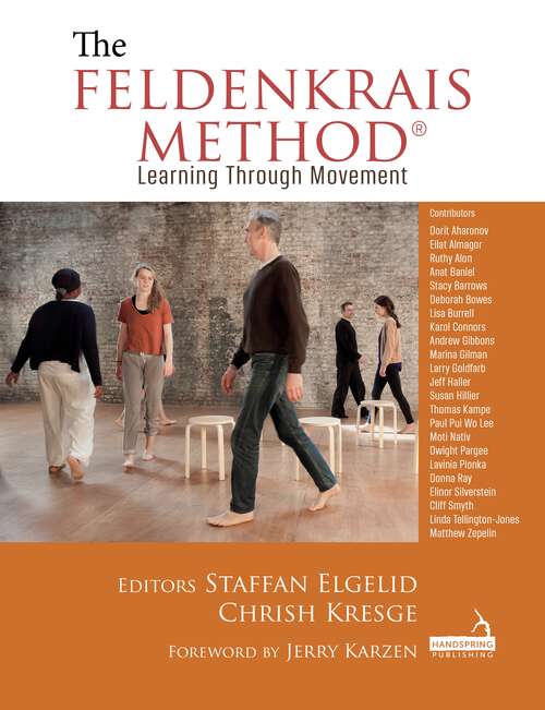 Book cover of The Feldenkrais Method: Learning Through Movement